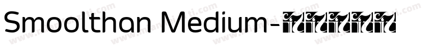 Smoolthan Medium字体转换
